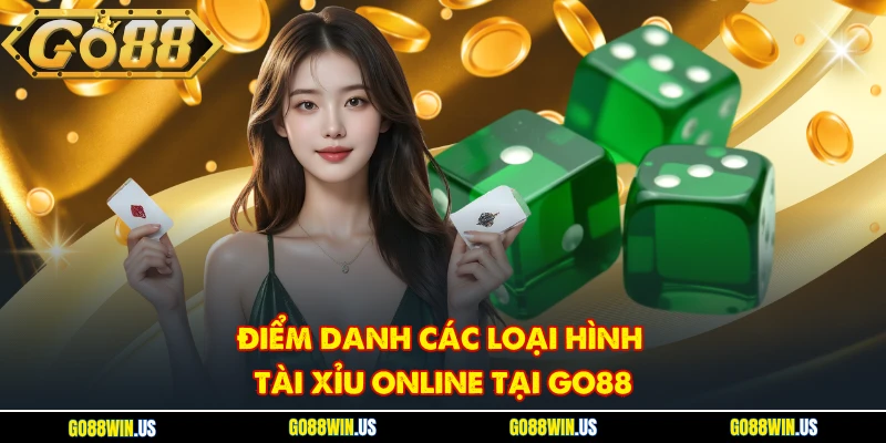 Ưu điểm của hình thức Tài Xỉu Go88