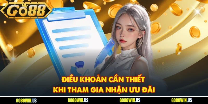 Điều khoản cần thiết khi tham gia nhận ưu đãi