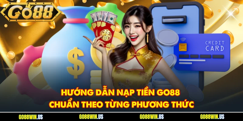 Nạp tiền GO88