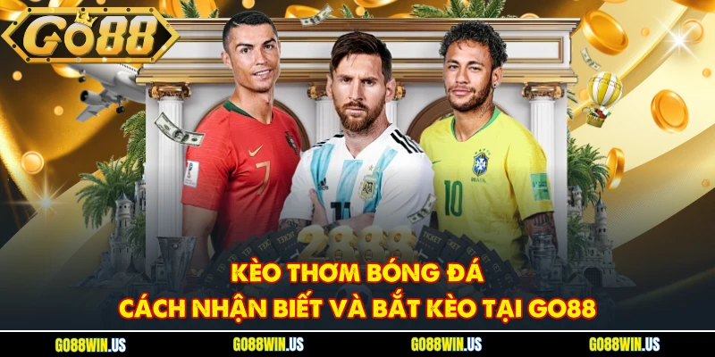 kèo thơm bóng đá