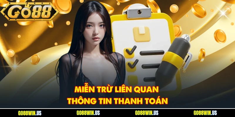 Miễn trừ liên quan thông tin thanh toán