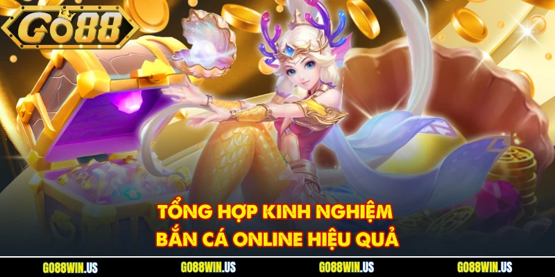 Tổng hợp kinh nghiệm bắn cá online hiệu quả